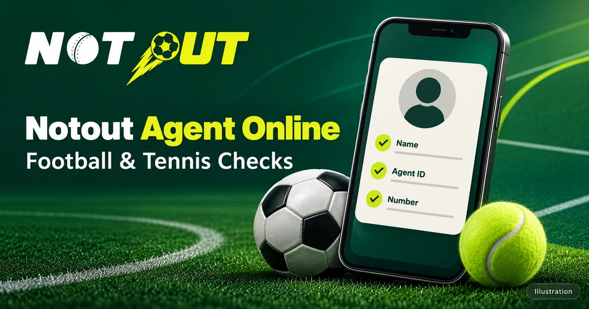 Choosing a Notout Agent Online for Football and Tennis